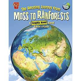The Amazing Journey from Moss to Rainforests (häftad, eng)