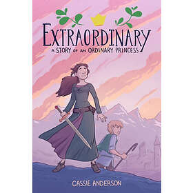 Extraordinary: A Story Of An Ordinary Princess (häftad, eng)