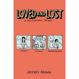 Loved and Lost: A Relationship Trilogy (häftad, eng)