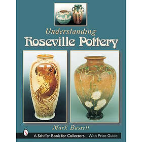 Understanding Roseville Pottery (inbunden, eng)