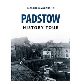 Padstow History Tour (häftad, eng)