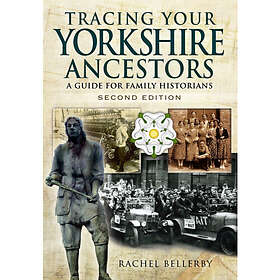 Tracing Your Yorkshire Ancestors: A Guide for Family Historians (häftad, eng)