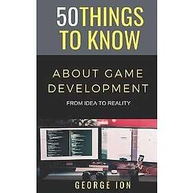 50 Things to Know about Game Development