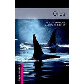 Oxford Bookworms Library: Starter Level:: Orca