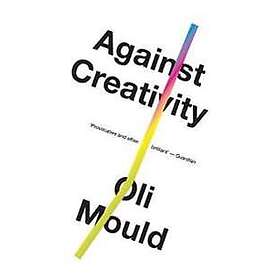 Against Creativity