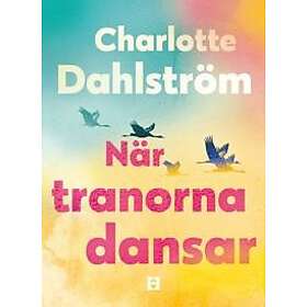 När tranorna dansar
