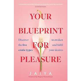 Your Blueprint for Pleasure (häftad, eng)