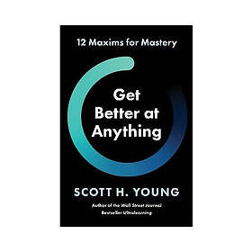Get Better at Anything (inbunden, eng)