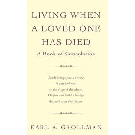 Living When A Loved One Has Died (häftad, eng)