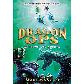 Dragon Ops: Dragons vs. Robots (häftad, eng)