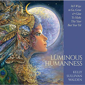 Luminous Humanness (inbunden, eng)