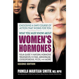 What You Must Know About Women's Hormones Second Edition (häftad, eng)