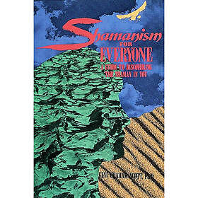 Shamanism For Everyone (häftad, eng)