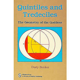 Quintiles And Tredeciles: The Geometry Of The Goddess (häftad, eng)