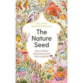 The Nature Seed (inbunden, eng)