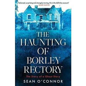 The Haunting of Borley Rectory (häftad, eng)