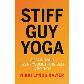 Stiff Guy Yoga (häftad, eng)