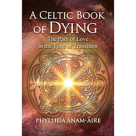 A Celtic Book of Dying (häftad, eng)