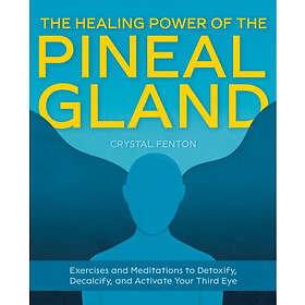 The Healing Power Of The Pineal Gland (häftad, eng)
