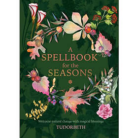 A Spellbook for the Seasons (inbunden, eng)
