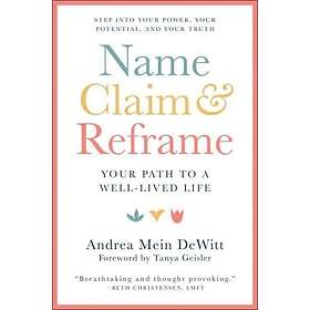 Name, Claim & Reframe (häftad, eng)