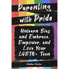 Parenting with Pride (häftad eng)