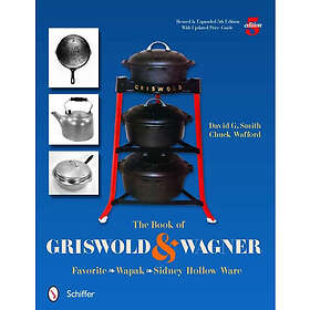 Book of griswold & wagner favorite wapak sidney hollow ware (häftad, eng)