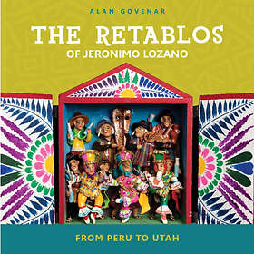 The Retablos of Jeronimo Lozano (inbunden, eng)