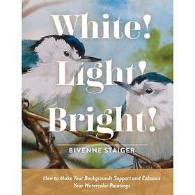 White! Light! Bright! (inbunden, eng)