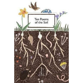 Ten Poems of the Soil (häftad, eng)