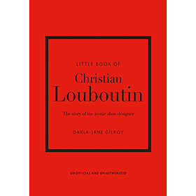 Little Book of Christian Louboutin (inbunden, eng)