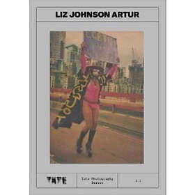 Tate Photography: Liz Johnson Artur (häftad, eng)