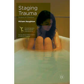 Staging Trauma (inbunden, eng)