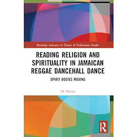 Reading Religion and Spirituality in Jamaican Reggae Dancehall Dance (häftad, eng)