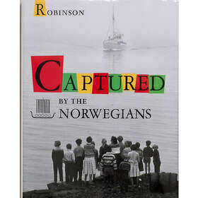Captured by the Norwegians (inbunden, eng)