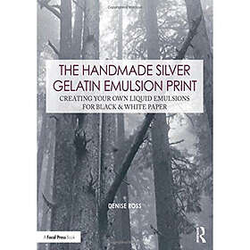 The Handmade Silver Gelatin Emulsion Print (häftad, eng)