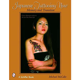 Japanese tattooing now memory and transition (häftad, eng)