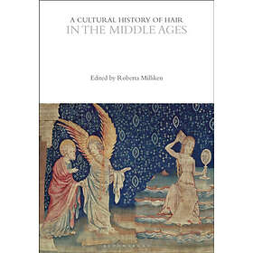 A Cultural History of Hair in the Middle Ages (häftad, eng)