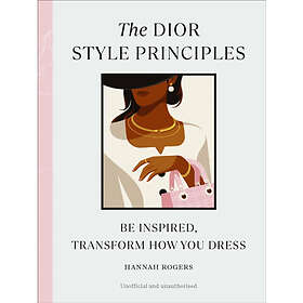 The Dior Style Principles (inbunden, eng)