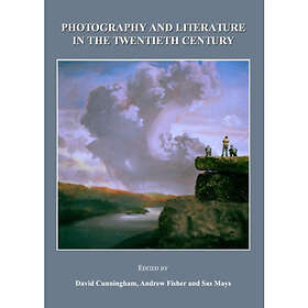 Photography and Literature in the Twentieth Century (inbunden, eng)