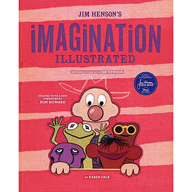 Jim Henson's Imagination Illustrated (inbunden, eng)