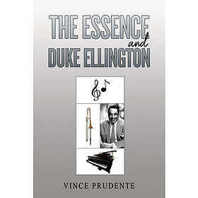 The Essence and Duke Ellington (häftad, eng)