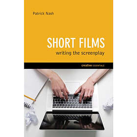 Short Films: Writing the Screenplay (häftad, eng)