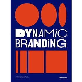 Dynamic Branding (häftad, eng)