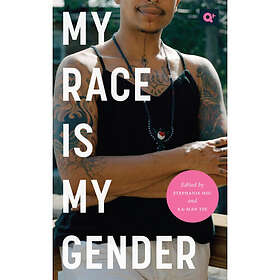 My Race Is My Gender Heftet