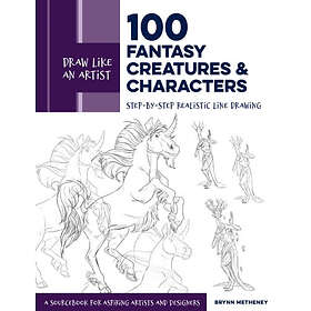 Draw Like an Artist: 100 Fantasy Creatures and Characters (häftad, eng)
