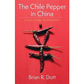 The Chile Pepper in China (häftad, eng)