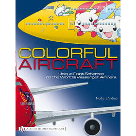 Colorful aircraft unique paint schemes on the worlds passenger airliners (inbunden, eng)