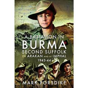 A Battalion in Burma (inbunden, eng)