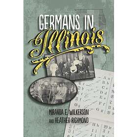 Germans in Illinois (häftad, eng)